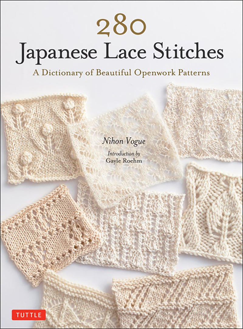 280 Japanese Lace Stitches by Nihon Vogue and Gayle Roehm