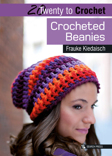 20 to Make - Crocheted Beanies by Frauke Kiedaisch