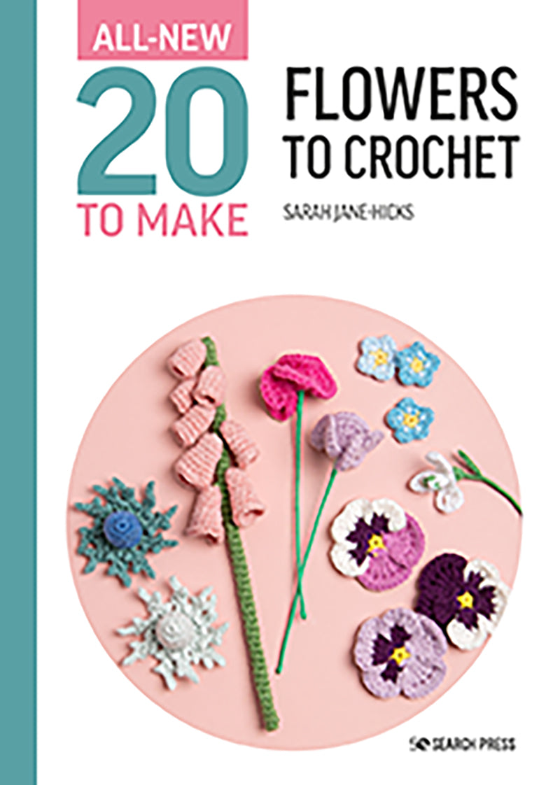 20 To Make - Flowers to Crochet