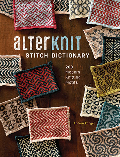 AlterKnit Stitch Dictionary - by Andrea Rangel