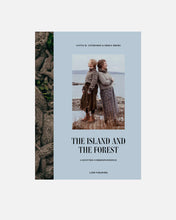 The Island and The Forest by Lotta H. Lothgren and Erika Aberg