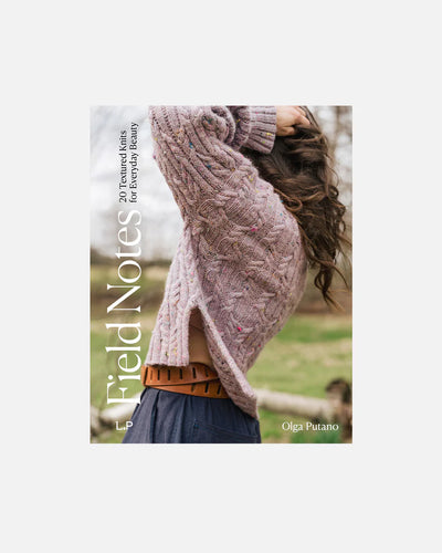 Field Notes by Olga Putano