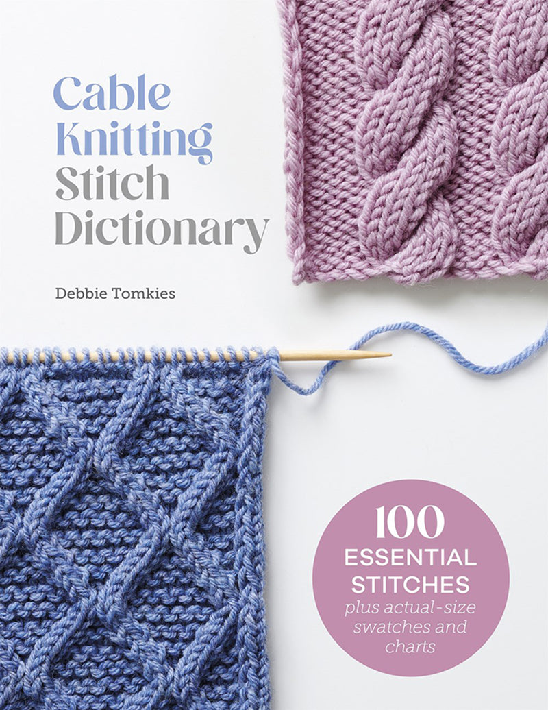 Cable Knitting Stitch Dictionary by Debbie Tomkies