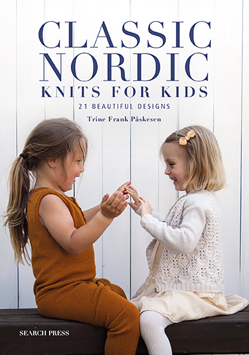 Classic Nordic Knits for Kids by Trine Frank Paskesen