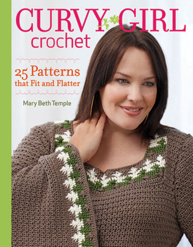 Curvy Girl Crochet by Mary Beth Temple