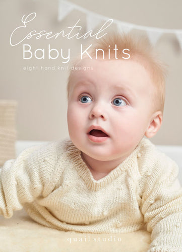 Essential Baby Knits by Quail Studio