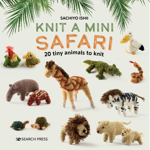 Knit a Mini Safari by Sachiyo Ishii