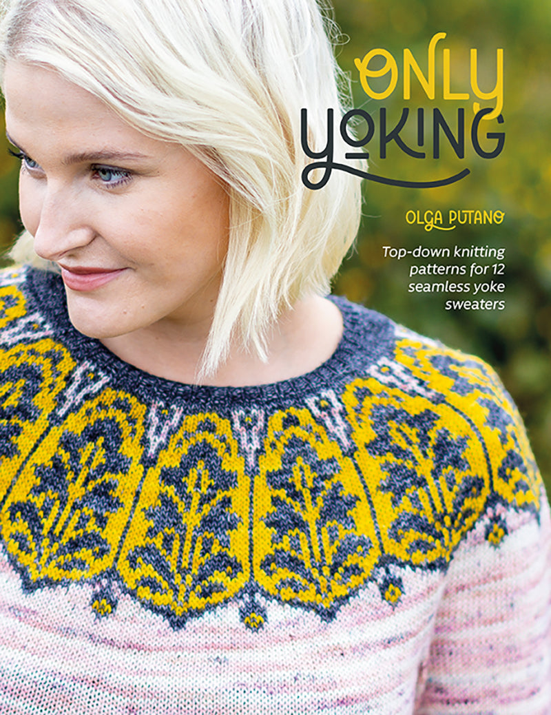 Only Yoking by Olga Putano