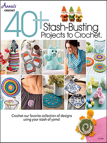 40+ Stash Busting Projects to Crochet by Annie's Crochet