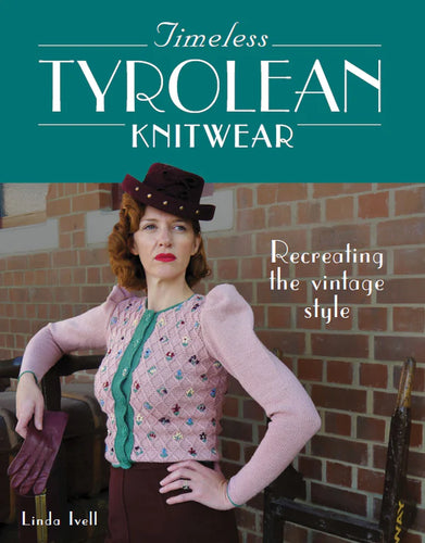 Timeless Tyrolean Knitwear by Linda Ivell