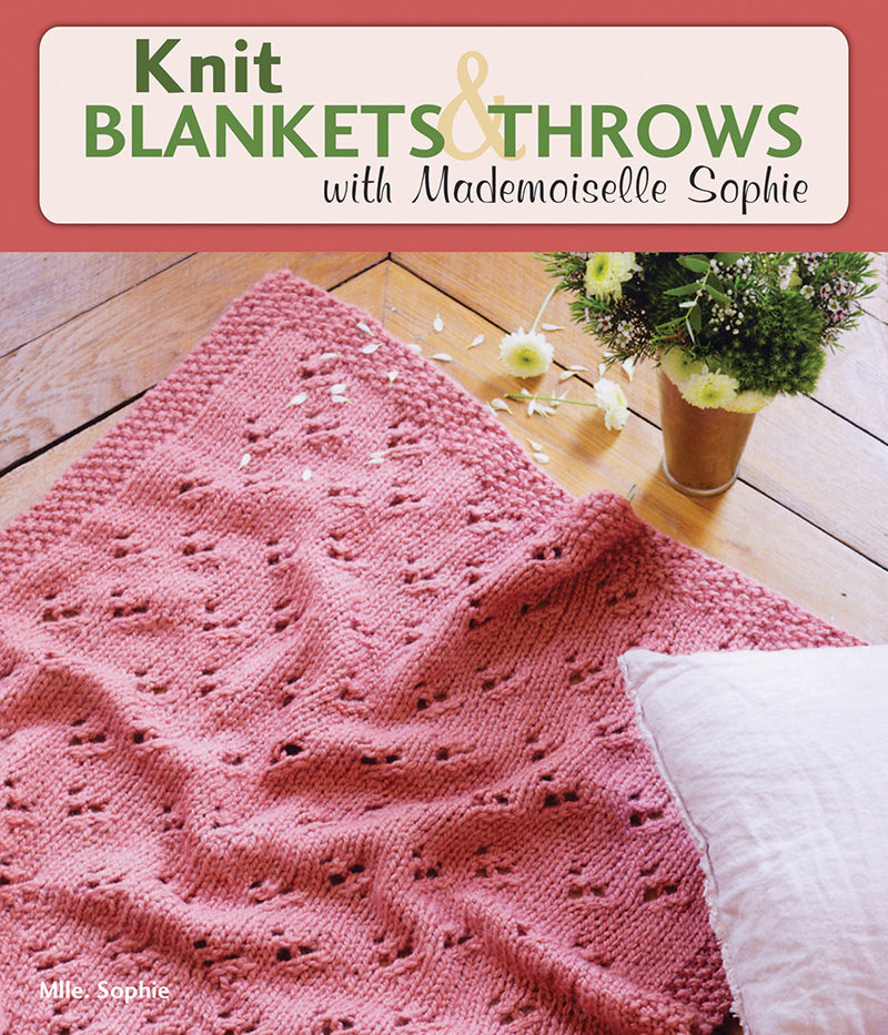 Knit blankets and throws with Mademoiselle Sophie