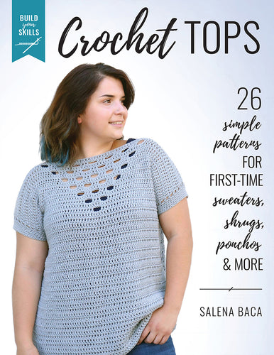 Build your skill: Crochet tops by Salena Baca