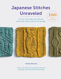 Japanese Stitches Unraveled by Wendy Bernard