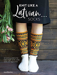 Knit like a Latvian: Socks by Leva Ozolina