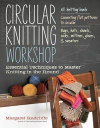 Circular Knitting Workshop by  Margaret Radcliffe