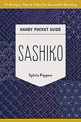 Sashiko Handy Pocket Guide by Sylvia Pippen