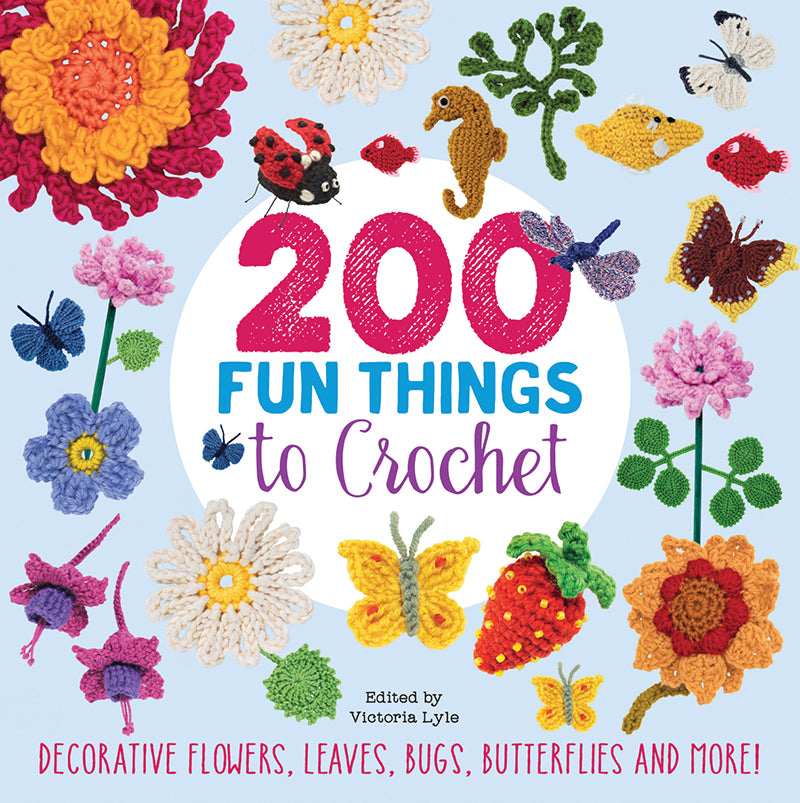 200 Fun Things to Crochet by Lesley Stanfield and Betty Barnden
