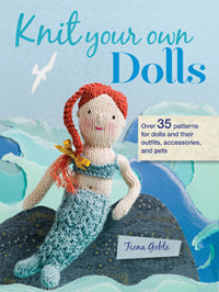 Knit your own dolls by Fiona Goble