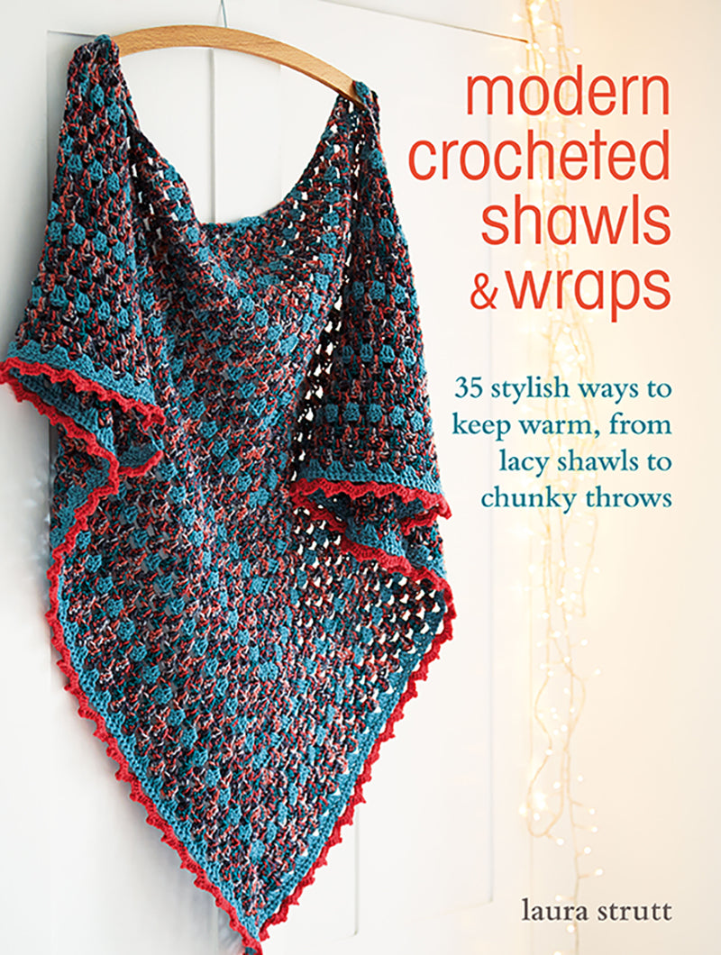 Modern crocheted shawls and wraps by Laura Strutt