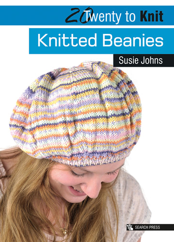 20 to make - Knitted Beanies by Susie Johns