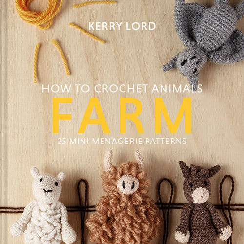 How to crochet animals - Farm by Kerry Lord