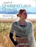 Magical Shetland Lace Shawls to Knit by Elizabeth Lovick