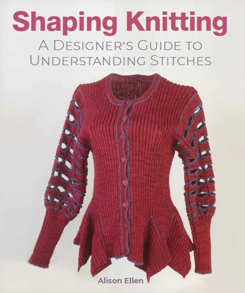 Shaping Knitting - Alison Ellen