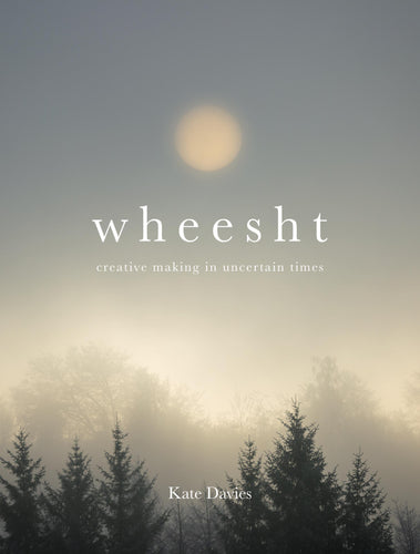Wheest by Kate Davies