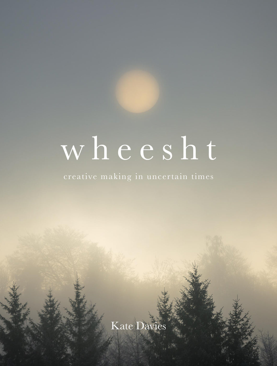 Wheest by Kate Davies